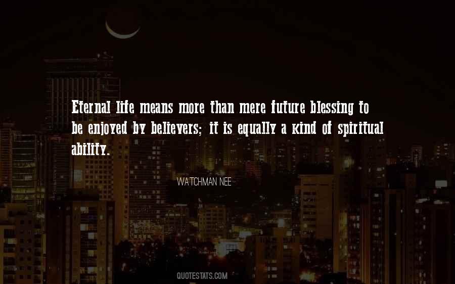 Life Is A Blessing Sayings #735595