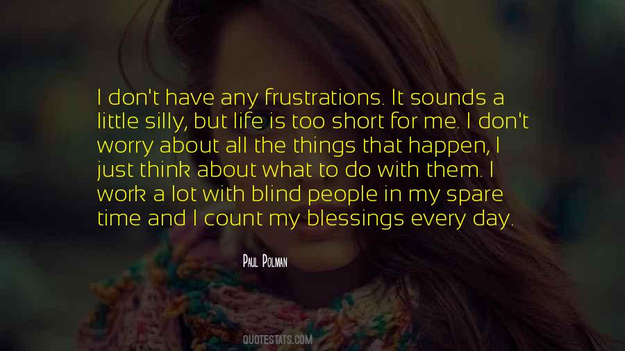 Life Is A Blessing Sayings #796704