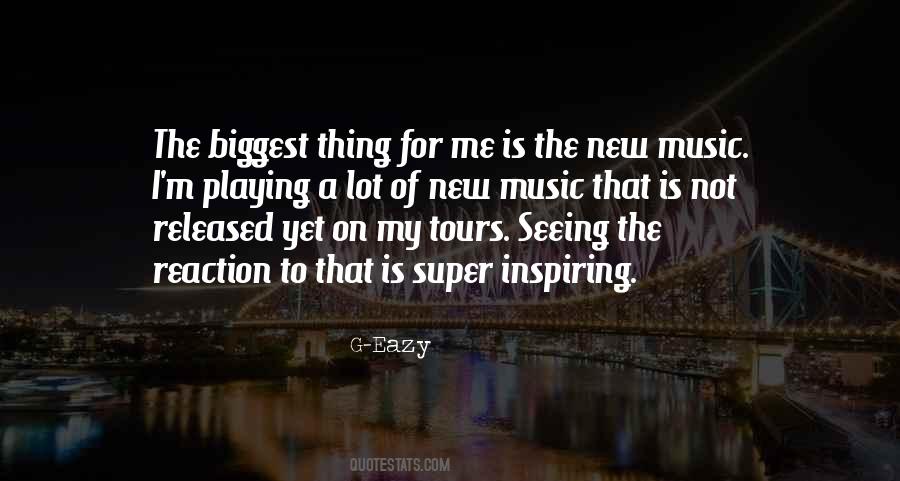 Quotes About Inspiring Music #398533