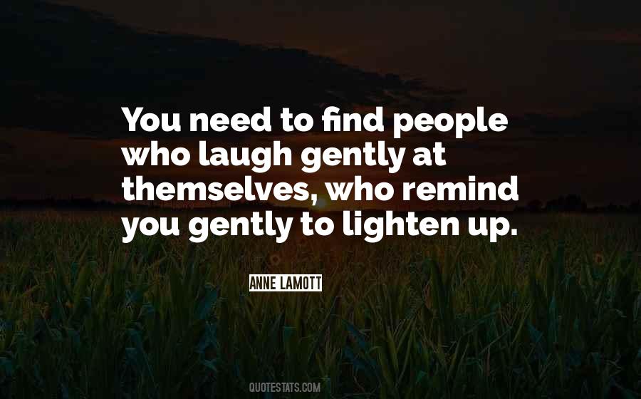 Lighten Up Sayings #250746