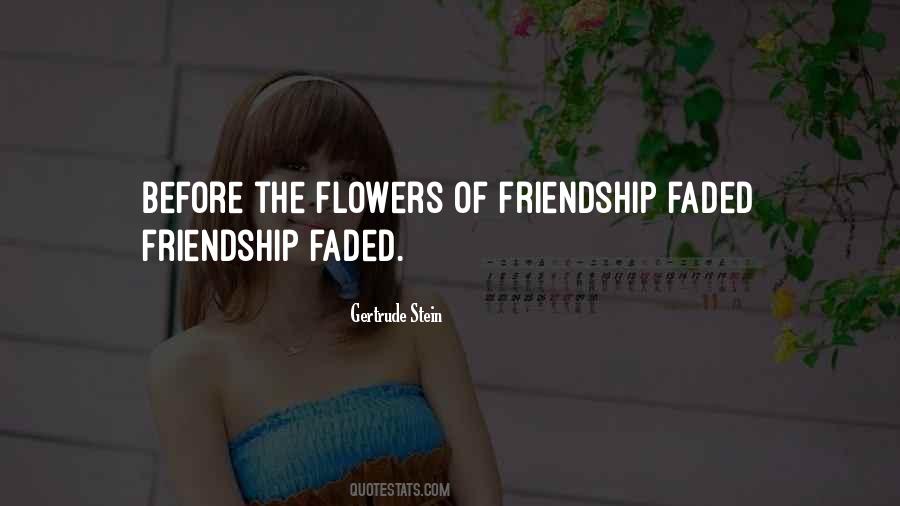 Quotes About Faded Friendship #369752