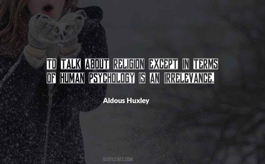 Quotes About Irrelevance #1109939