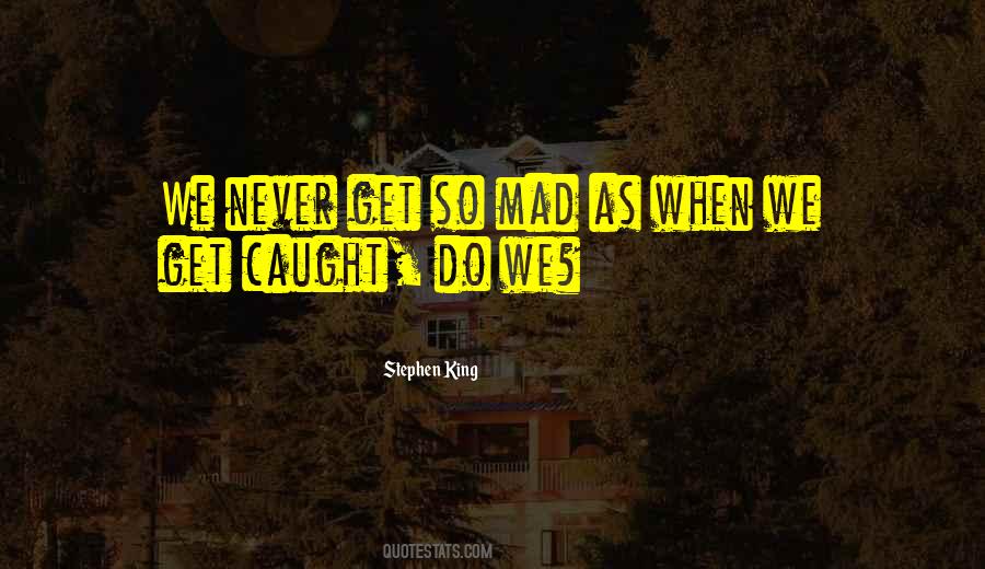 Mad As Sayings #925855