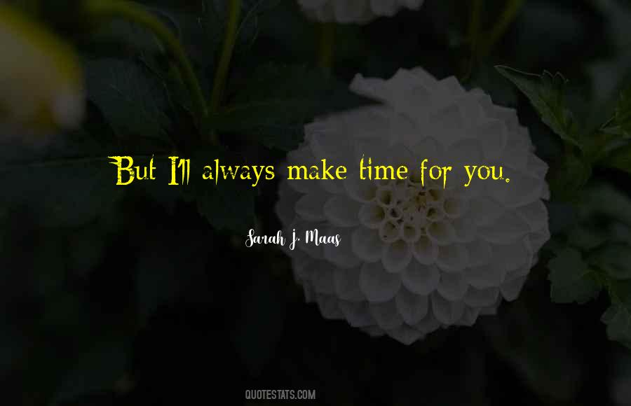 Make Time Sayings #969133