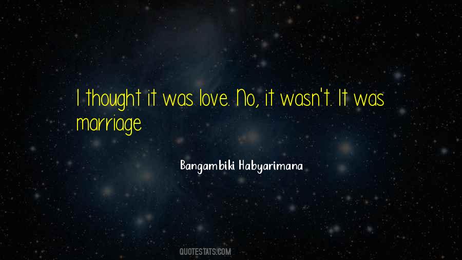 Love Marriage Quotes And Sayings #122486