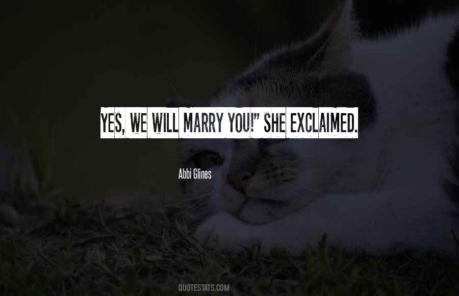 Marry You Sayings #1802834