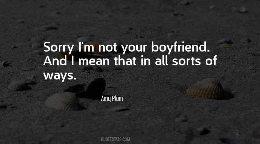 Quotes About Your Boyfriend #1395653