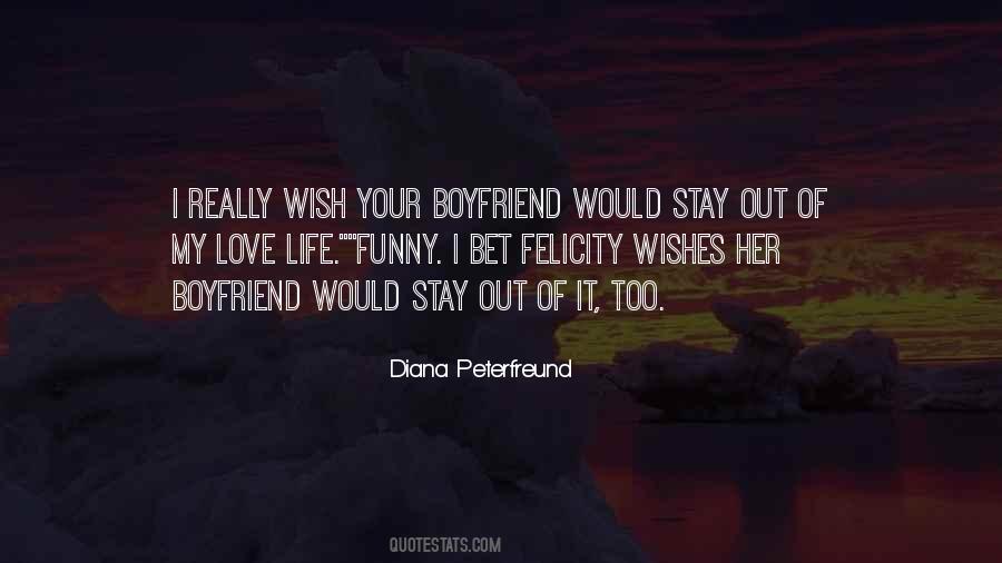 Quotes About Your Boyfriend #1752719