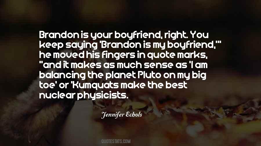 Quotes About Your Boyfriend #1766881