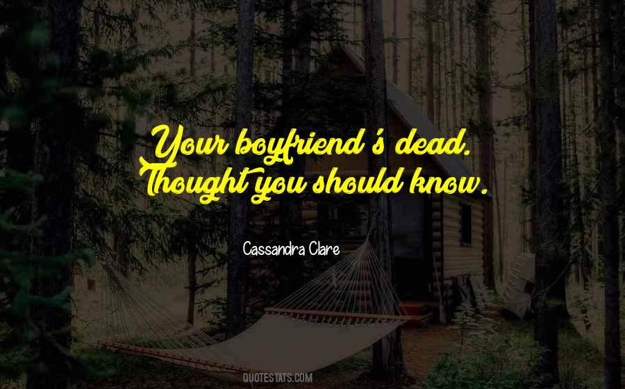 Quotes About Your Boyfriend #1818186