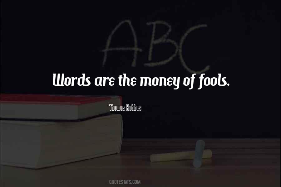 Quotes About Fools And Money #211555