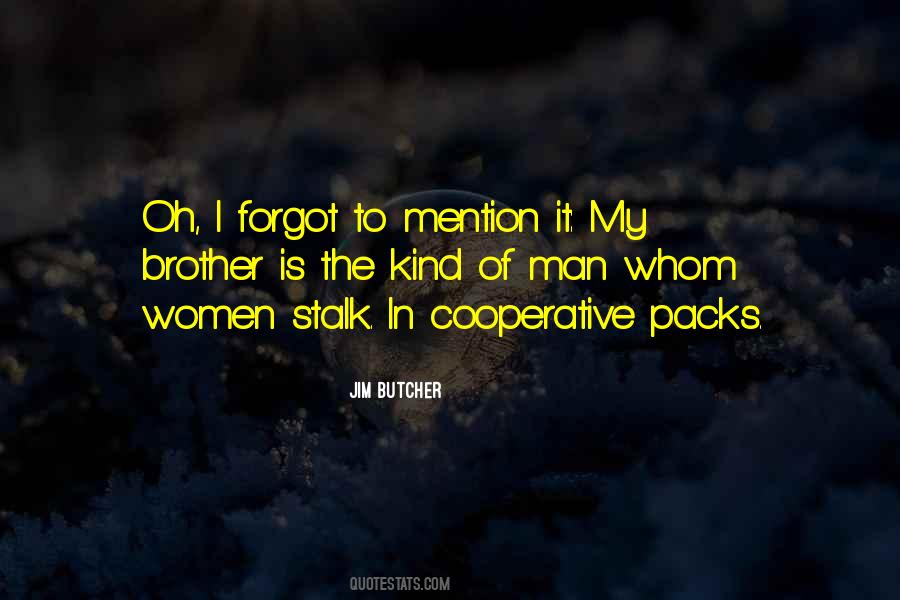 Oh Brother Sayings #1244701