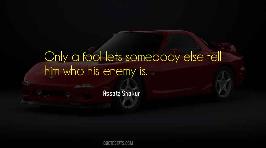 Only A Fool Sayings #1708482