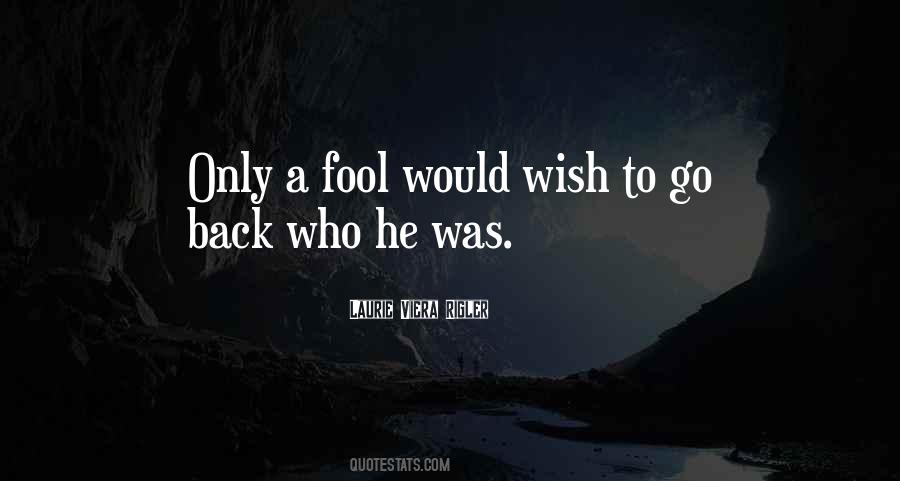 Only A Fool Sayings #1816963