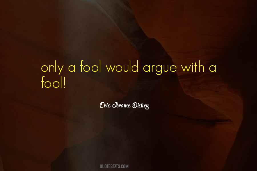 Only A Fool Sayings #300730