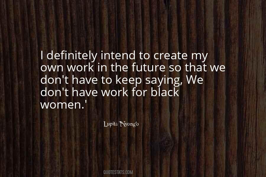 Create My Own Sayings #1451979