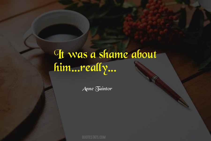 Quotes About Shame #1746361