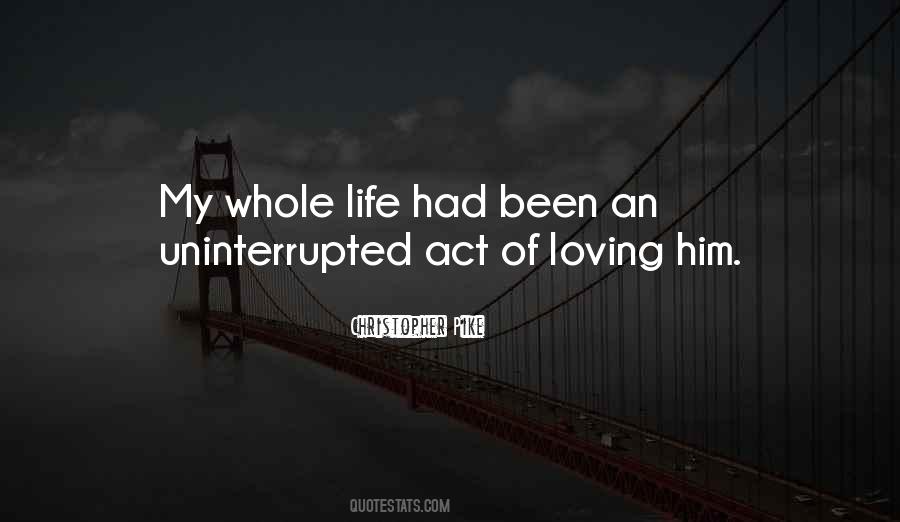 Quotes About Loving Him #1509998