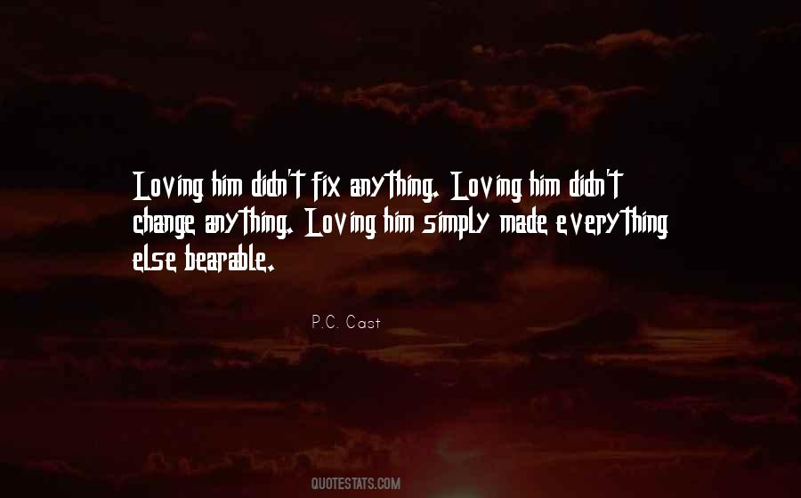 Quotes About Loving Him #651544