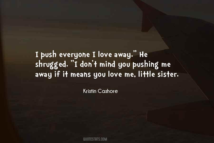 Push You Away Sayings #154757