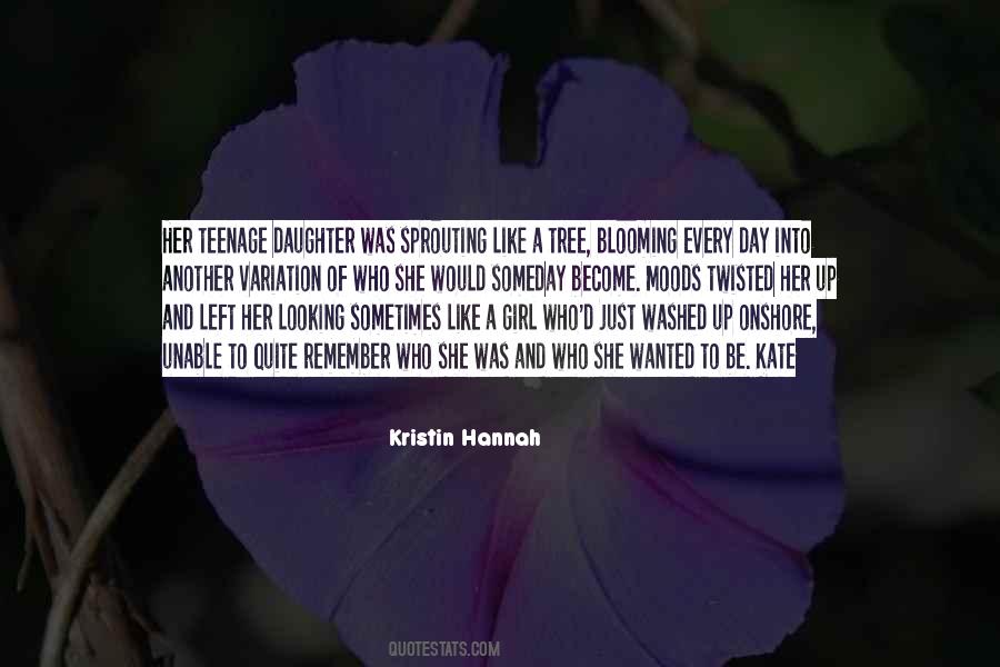 Quotes About Having A Teenage Daughter #1547958