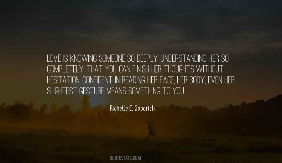 Quotes About Knowing Someone #716263