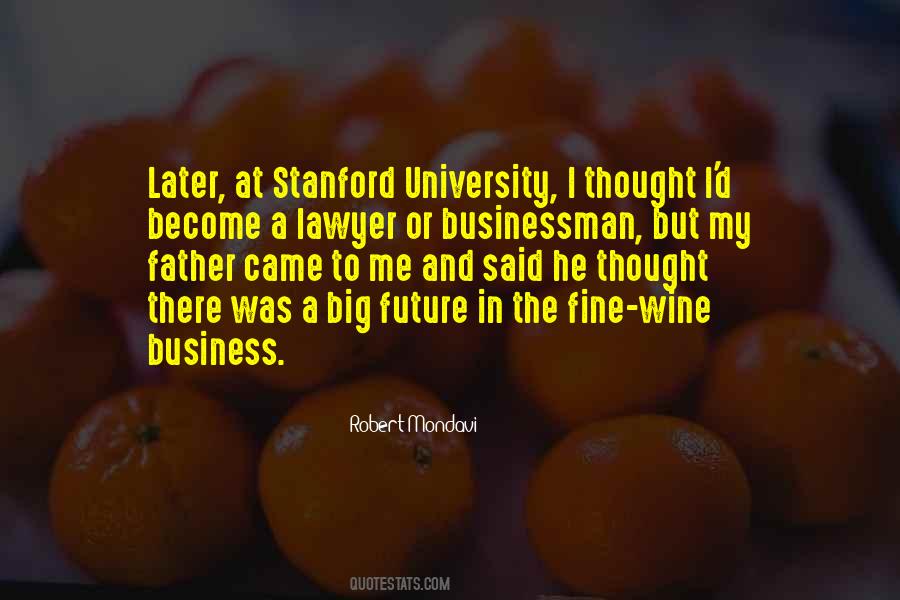 Robert Mondavi Sayings #1559520