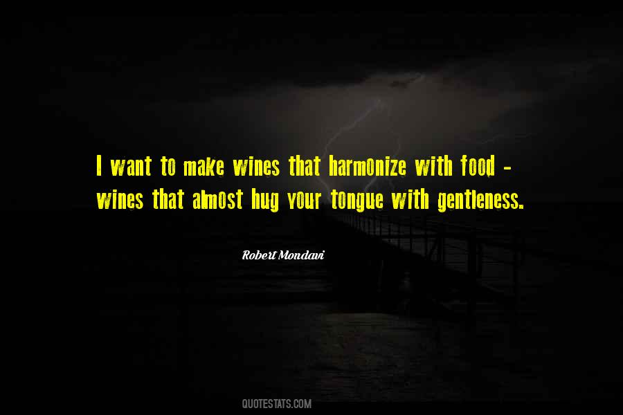 Robert Mondavi Sayings #1723952