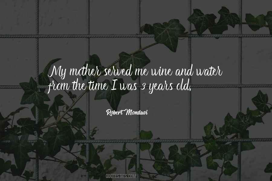 Robert Mondavi Sayings #475103