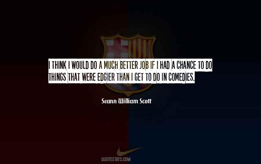 Seann William Scott Sayings #1002523