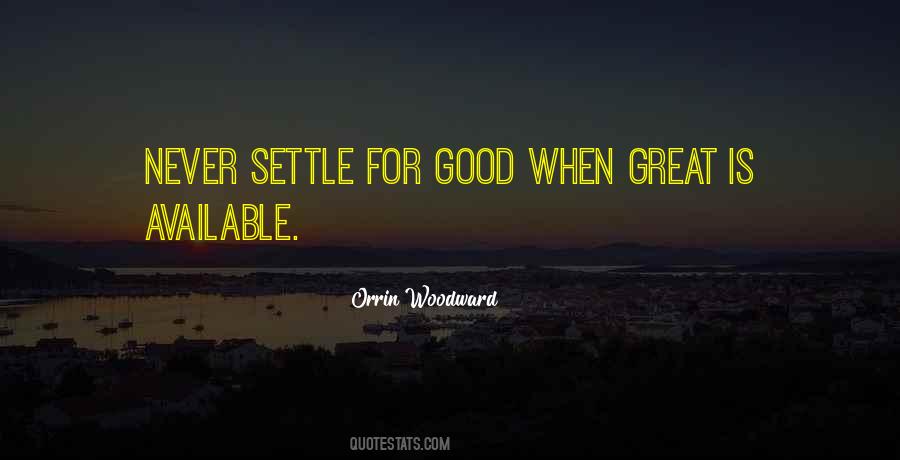 Never Settle Sayings #1060821