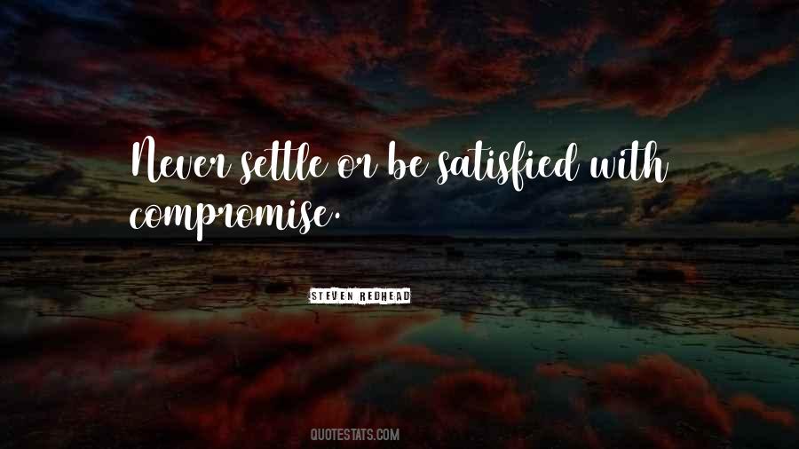 Never Settle Sayings #1300132