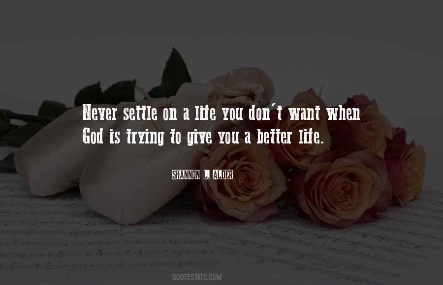 Never Settle Sayings #397306