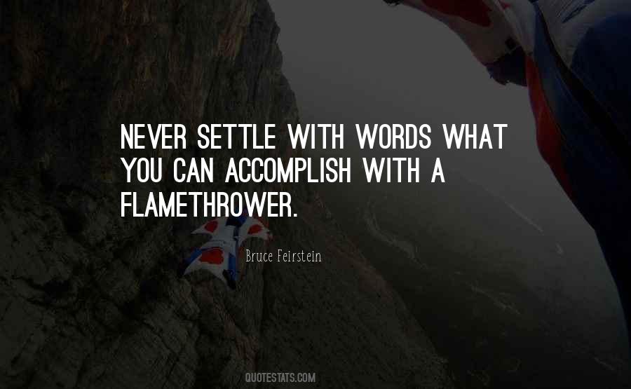 Never Settle Sayings #488042