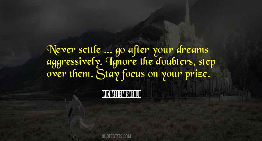 Never Settle Sayings #794705