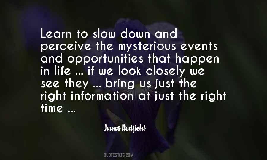 Slow Down Time Sayings #1206241