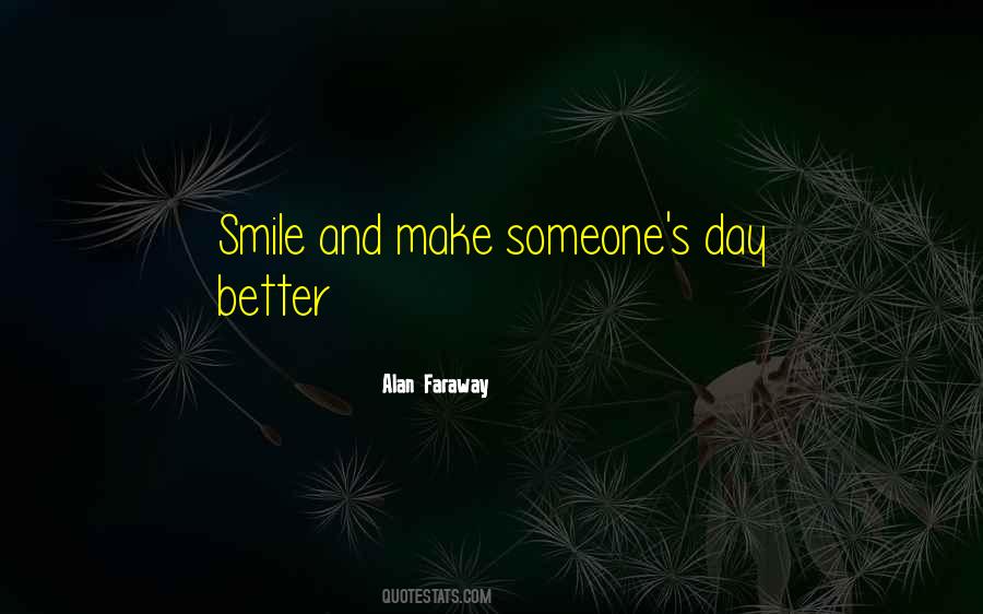 Make Someone Smile Sayings #454716