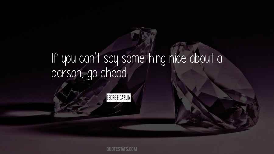 Something Nice Sayings #1549365