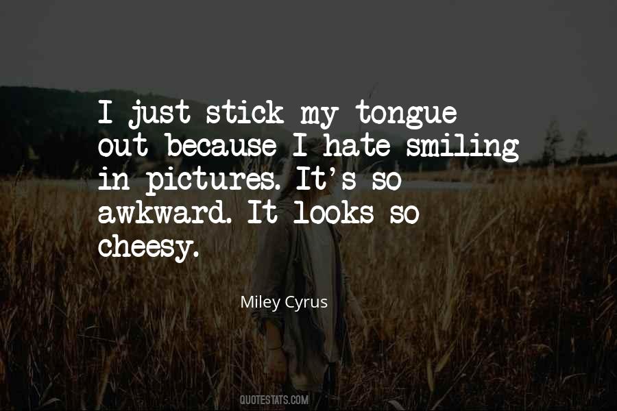 Stick Your Tongue Out Sayings #1587712