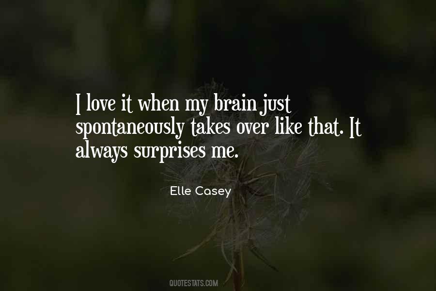 I Love Surprises Sayings #1152658