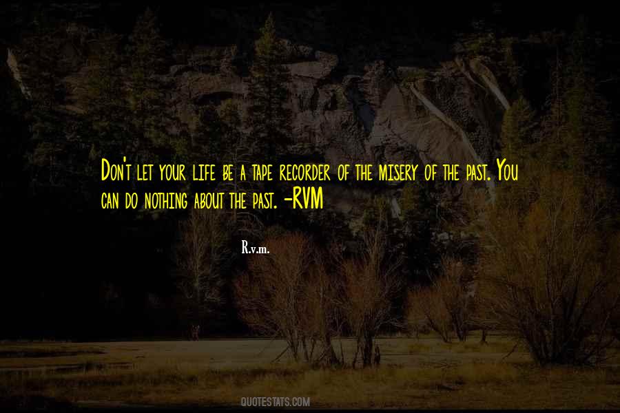 Quotes About Your Past Life #242231