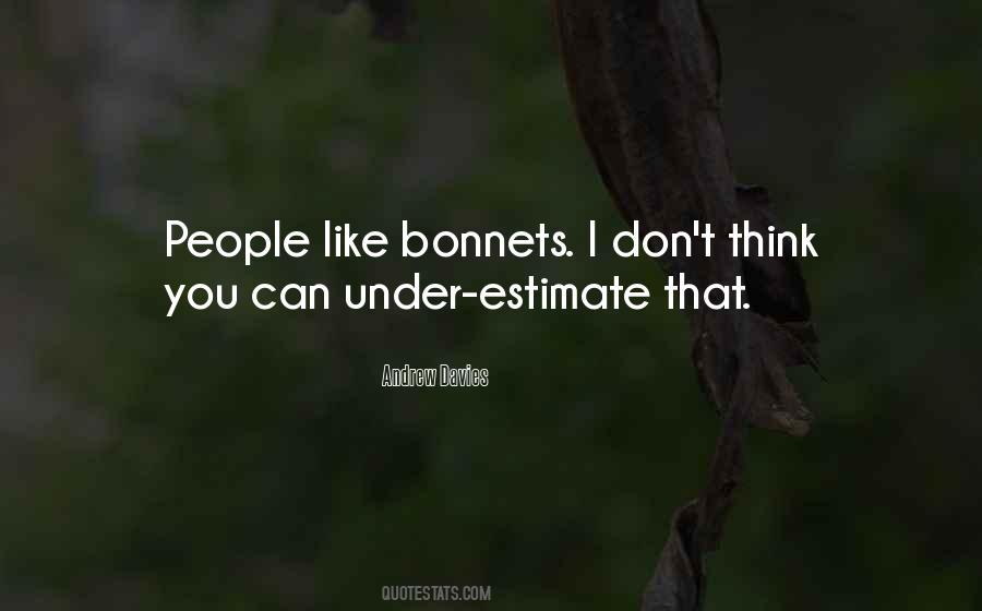 Quotes About Bonnets #1178008