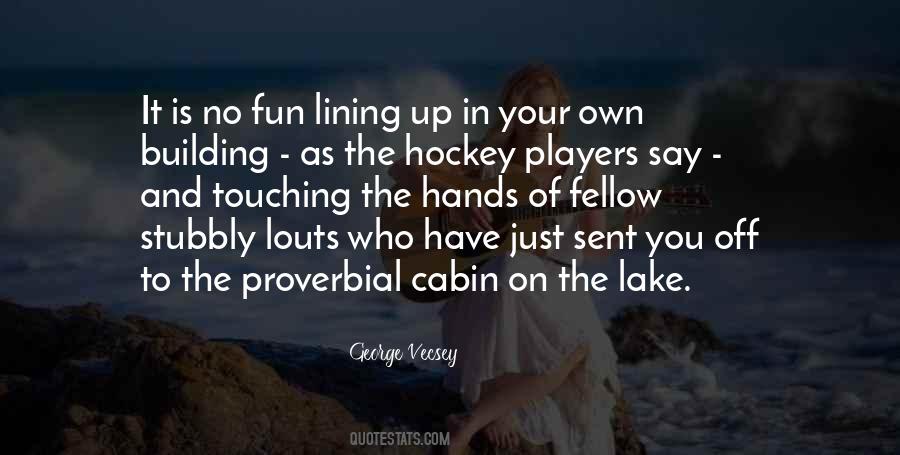 Quotes About Hockey Players #1532604