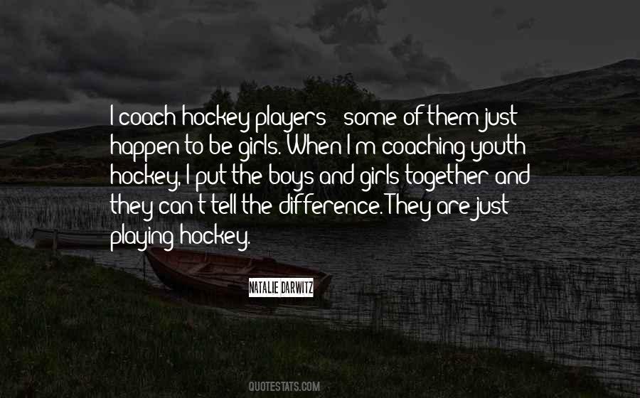 Quotes About Hockey Players #638156