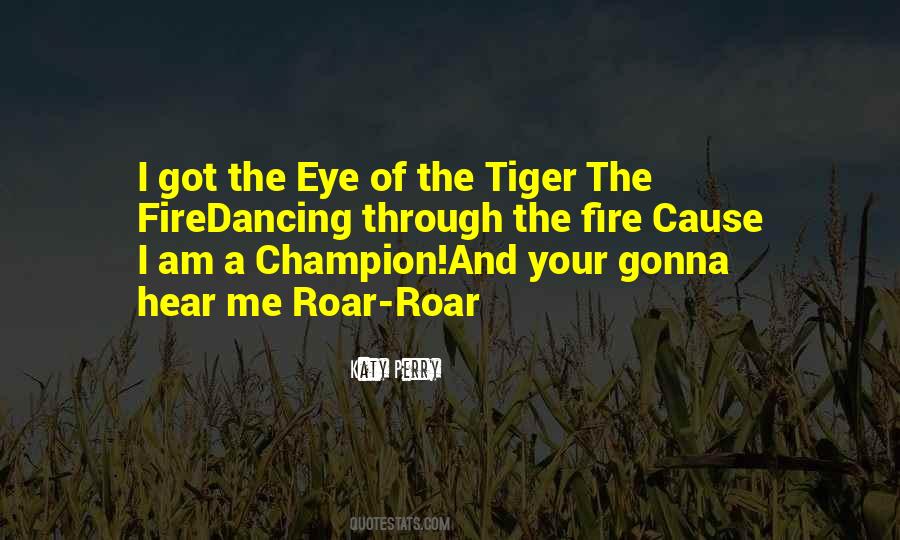 Eye Of The Tiger Sayings #285972