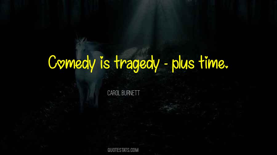 Comedy Tragedy Sayings #493248