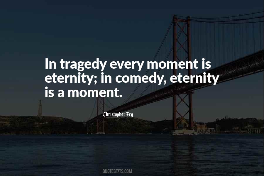 Comedy Tragedy Sayings #517977