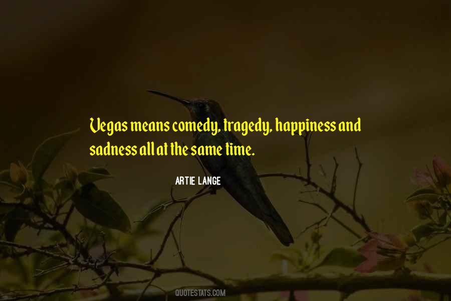 Comedy Tragedy Sayings #564020