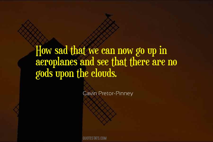 Up In The Clouds Sayings #1416794
