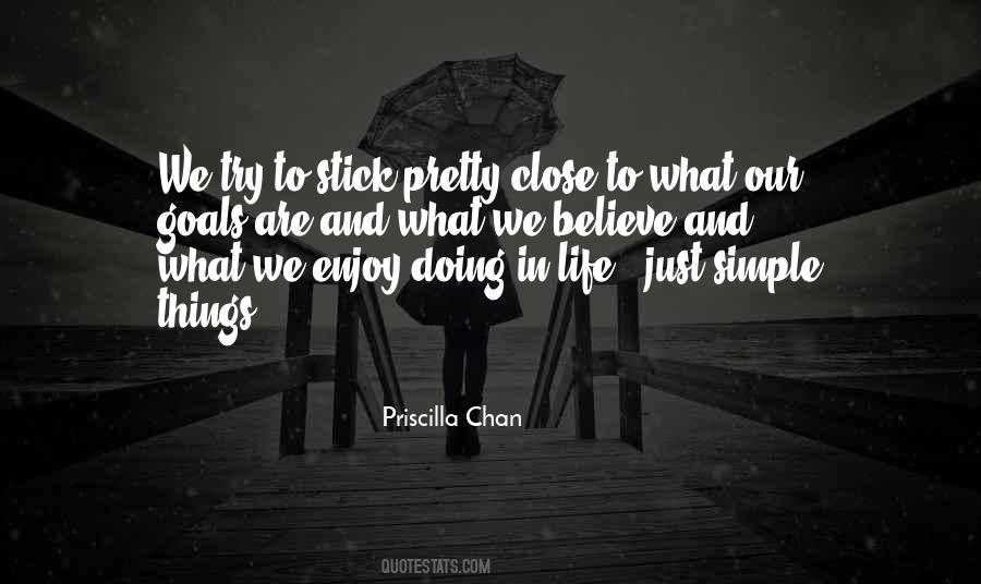 Quotes About Enjoy The Simple Things In Life #5981